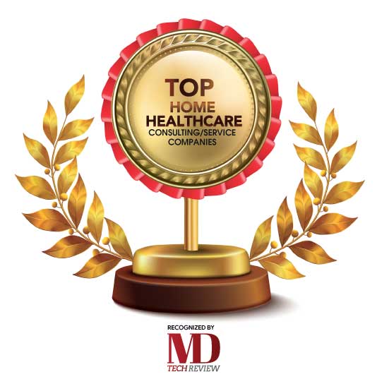 Top 10 Home Healthcare Consulting/Service Companies - 2020